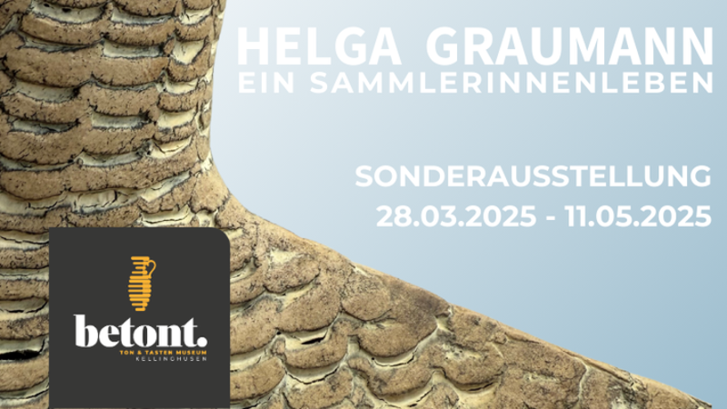 Auftakt Sonderausstellung Helga Graumann. Ein Sammlerinnenleben
