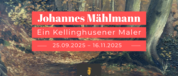 Letzter Tag Sonderausstellung: Johannes Mählmann - Ein Kellinghusener Maler