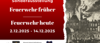 Auftakt: Sonderausstellung Feuerwehr im Museum