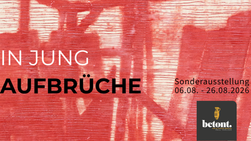 Auftakt Sonderausstelung: In Jung – Aufbrüche